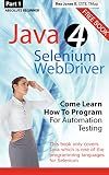 Absolute Beginner (Part 1) Java 4 Selenium WebDriver: Come Learn How To Program For Automation Testing