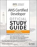 AWS Certified Developer Official Study Guide: Associate (DVA-C01) Exam (Sybex Study Guide)