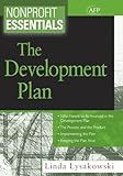 Nonprofit Essentials: The Development Plan (The AFP/Wiley Fund Development Series)