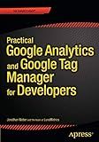 Practical Google Analytics and Google Tag Manager for Developers