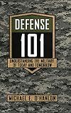 Defense 101: Understanding the Military of Today and Tomorrow
