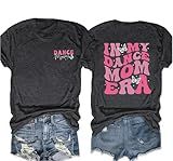 in My Dance Mom Era Shirt Mom Life T-Shirt Mama Graphic Casual Short Sleeves Tee Tops-Dark Grey L