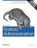 Essential System Administration: Tools and Techniques for Linux and Unix Administration