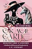 I'm A Crystal Collecting Oracle Card Reading Kinda Bitch Because I'm Healing Now Healing Like A Unicorn A Workbook To Self-Discovery And Transformation: A Workbook To Self-Discovery And Transformation
