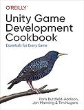 Unity Game Development Cookbook: Essentials for Every Game