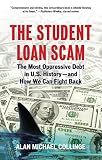 The Student Loan Scam: The Most Oppressive Debt in U.S. History and How We Can Fight Back