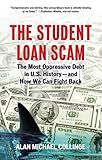 The Student Loan Scam: The Most Oppressive Debt in U.S. History and How We Can Fight Back