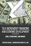 Tax Increment Financing and Economic Development: Uses, Structures, and Impact (SUNY series in Public Administration)