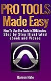 Pro Tools Made Easy - How To Use Pro Tools Recording Software in 30 Minutes