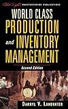World Class Production and Inventory Management (The Oliver Wight Companies)