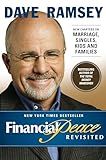 Financial Peace Revisited: New Chapters on Marriage, Singles, Kids and Families