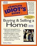 The Complete Idiot's Guide to Buying and Selling a Home