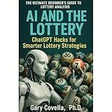 AI and the Lottery: ChatGPT Hacks for Smarter Lottery Strategies