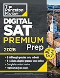 Princeton Review Digital SAT Premium Prep, 2025: 5 Full-Length Practice Tests (2 in Book + 3 Adaptive Tests Online) + Online Flashcards + Review & Tools (2025) (College Test Preparation)