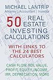 50 Real Estate Investing Calculations: Cash Flow, IRR, Value, Profit, Equity, Income, ROI, Depreciation, More