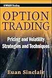 Option Trading: Pricing and Volatility Strategies and Techniques