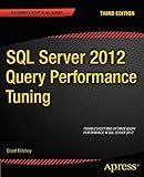 SQL Server 2012 Query Performance Tuning (Expert's Voice in SQL Server)
