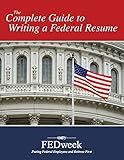 The Complete Guide to Writing a Federal Resume