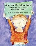 Arnie and His School Tools: Simple Sensory Solutions that Build Success
