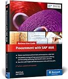 SAP Purchasing and Procurement with SAP MM (Materials Management): Business User Guide (2nd Edition) (SAP PRESS)