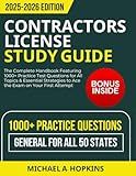 Contractors License Study Guide 2025-2026: The Complete Handbook Featuring 1000+ Practice Test Questions for All Topics & Essential Strategies to Ace the Exam on Your First Attempt