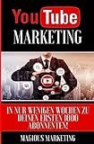 Youtube: Youtube marketing crashkurs - Schritt für Schritt zum Youtube Erfolg! (German Edition)