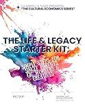 THE LIFE AND LEGACY STARTER KIT: SIMPLE STEPS FOR SINGLE PARENTS, GIG WORKERS & CREATIVES (The Cultural Economics Series: Tools to Own Your Life, Legacy & Money)