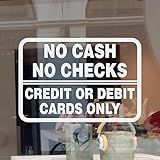 JBY Graphics No Cash No Checks Credit or Debit Cards Only Door Store Window Sign Decal Vinyl Sticker Retail Business Entrance Sign (11" W x 7.6" T, Black)