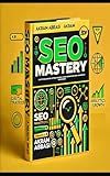 SEO MASTERY: CUTTING-EDGE STRATEGIES FOR DOMINATING SEARCH ENGINES