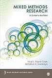 Mixed Methods Research: A Guide to the Field (Mixed Methods Research Series Book 3)