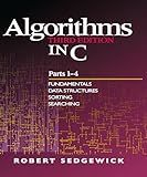 Algorithms in C, Parts 1-4: Fundamentals, Data Structures, Sorting, Searching