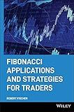Fibonacci Applications and Strategies for Traders
