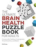 The Ultimate Brain Health Puzzle Book for Adults: Crosswords, Sudoku, Cryptograms, Word Searches, and More!