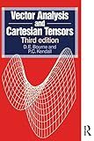 Vector Analysis and Cartesian Tensors, Third edition