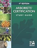 Arborists' Certification Study Guide, 4th Edition