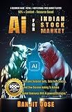Ai for INDIAN STOCK MARKET: Breakout - Overcome Outdated Tools, Data Inefficiencies, and Slow Decision Process to Achieve Dominance With - Ai Powered Strategies (Ai for Indian Stock Markets)