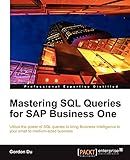 Mastering SQL Queries for SAP Business One