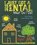 I Just Got a Rental, What Do I Do?: Investors Definitive Guide To Rental Property Taxation And Related Real Estate Investment Considerations
