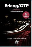 Erlang/OTP Volumen I: Un Mundo Concurrente