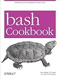 bash Cookbook: Solutions and Examples for bash Users (Cookbooks (O'Reilly))