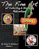 The Fine Art of Collecting and Displaying Petroliana