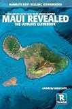 Maui Revealed: The Ultimate Guidebook