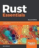 Rust Essentials: A quick guide to writing fast, safe, and concurrent systems and applications, 2nd Edition