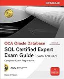 OCE Oracle Database SQL Certified Expert Exam Guide (Exam 1Z0-047) (Oracle Press)