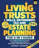 Living Trusts + Wills, Retirement, Tax & Estate Planning - The 6-in-1 Guide: How to Make Your Own Living Trust, Avoid Probate, Save On Taxes & Retire Happy + Elite Wealth Management (Wealth Strategy)