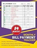 Monthly Bill Payment Tracker: 84 Months or 7 Years of Personal Finance Goal Settings, Recordings, and Management to Maximize Your Savings