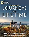 Journeys of a Lifetime, Second Edition: 500 of the World's Greatest Trips