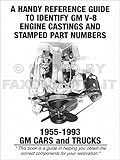 1955-1993 GM V-8 ENGINE CASTINGS And STAMPED PART NUMBERS REFERENCE GUIDE - CARS & TRUCKS
