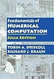 Fundamentals of Numerical Computation: Julia Edition