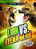 Lion vs. Hyena Clan (Animal Battles)